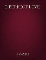 O Perfect Love piano sheet music cover